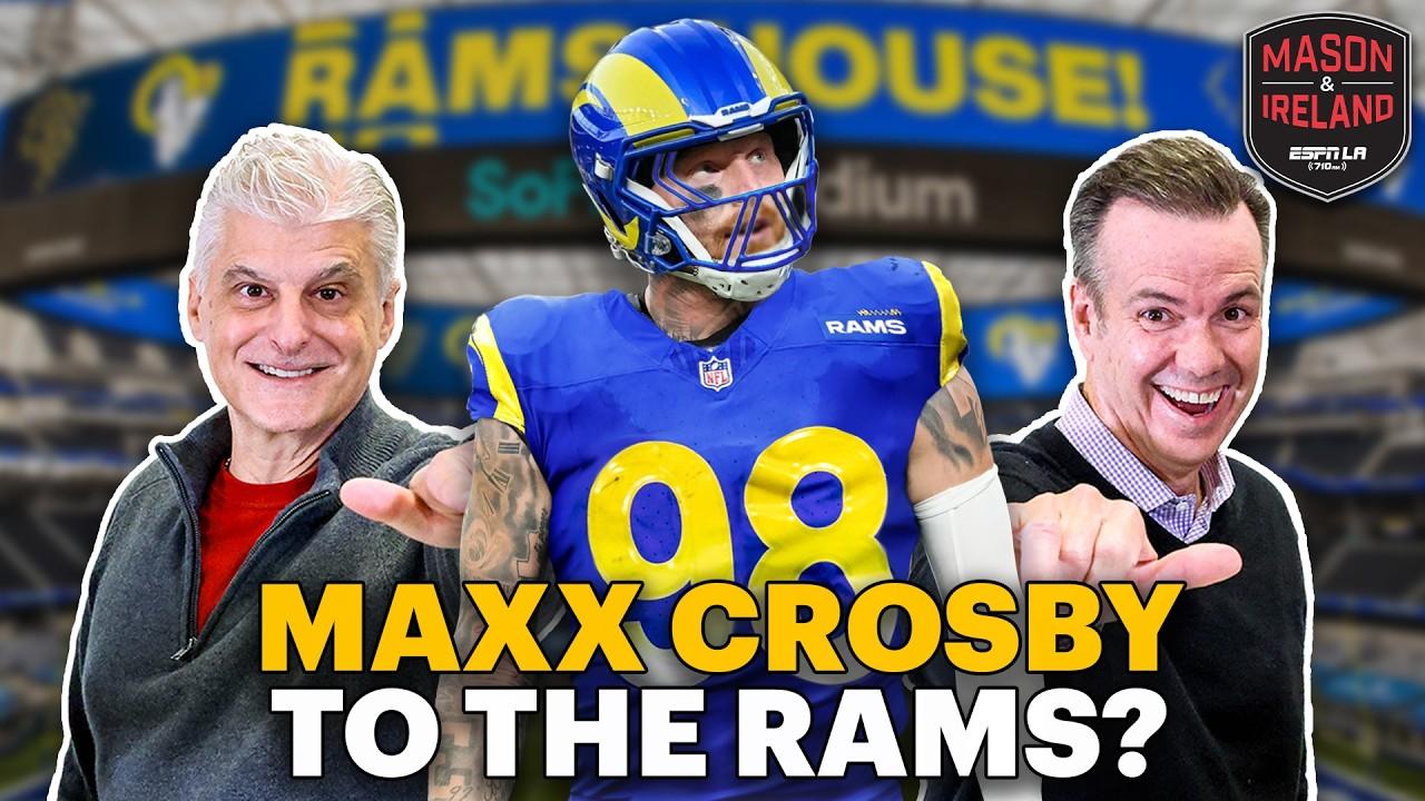 Should The Rams Trade For Maxx Crosby? Mason & Ireland Break It Down! - YouTube